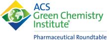 ACS Green Chemistry Institute Pharmaceutical Roundtable